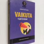 Jarkko Rantanen : Vaikuta tunteisiin! : Lisää voimaa teke... - pikkukuva 1