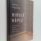 Janne Viljamaa : Hirveä häpeä : suomalainen häpeä ja kuin... - pikkukuva 1