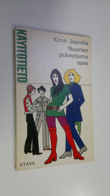 Kirsti Jaantila : Nuorten pukeutumisopas