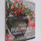 Agneta Ullenius : Istuta ruukkuun ympäri vuoden - pikkukuva 1