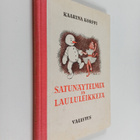 Kaarina Korppi : Satunäytelmiä ja laululeikkejä - pikkukuva 1