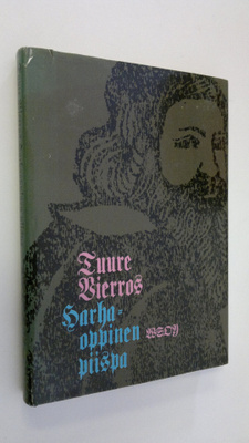 Tuure Vierros : Harhaoppinen piispa : Johannes Terserukse...
