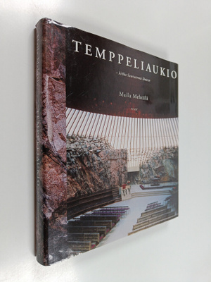 Maila Mehtälä : Temppeliaukio : kirkko Suursaaresta länteen