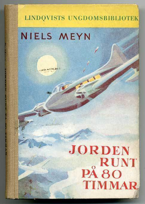 Niels Meyn: Jorden runt på 80 timmar (1947)