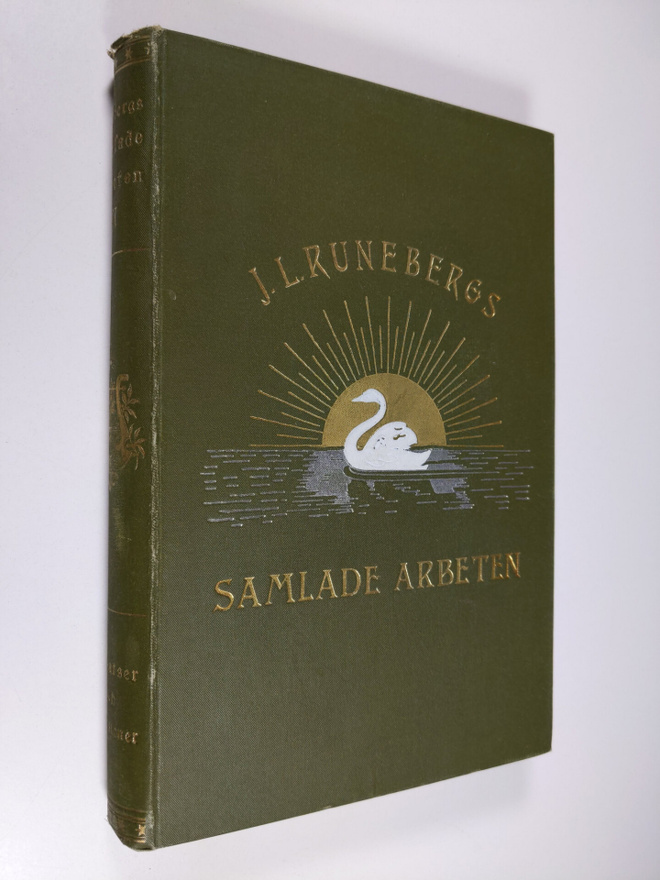Johan Ludvig Runeberg : Johan Ludvig Runebergs samlade ar...