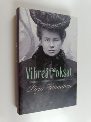 Pirjo Tuominen : Vihreät oksat