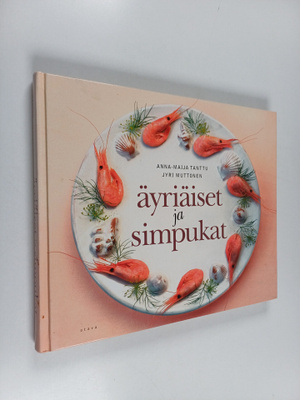 Anna-Maija Tanttu : Äyriäiset ja simpukat