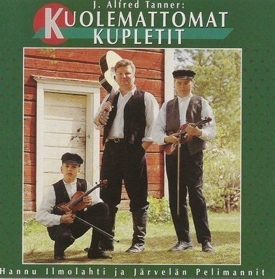 Hannu Ilmolahti ja Järvelän Pelimannit • J. Alfred Tanner CD
