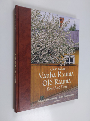 Pekka Lehmuskallio ym. : Rikas rakas Vanha Rauma