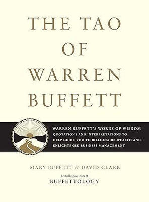 Mary Buffett, David Clark: The Tao of Warren Buffett