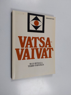 Max Siurala : Vatsavaivat