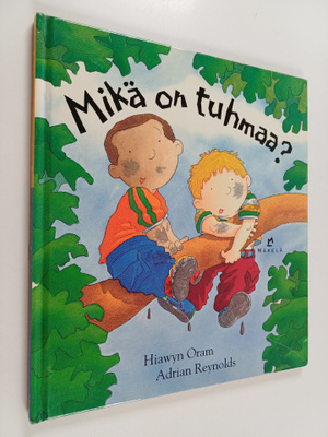 Hiawyn Oram : Mikä on tuhmaa?