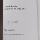 Stig Nyström : Tuokiokuvia sotavuosilta 1942-1944 (signee... - pikkukuva 2