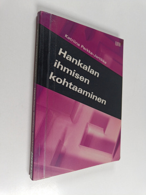 Katriina Perkka-Jortikka : Hankalan ihmisen kohtaaminen