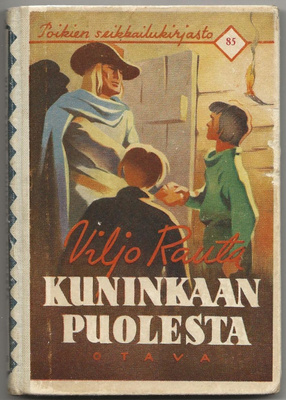 Viljo Rauta: Kuninkaan puolesta (1.p 1939) PSK 85
