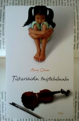 Amy Chua - Tiikeriäidin taistelulaulu (pokkari)