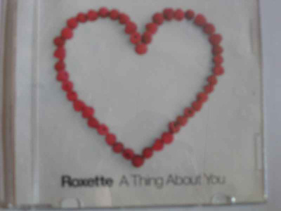 CDS ROXETTE-A THING ABOUT YOU