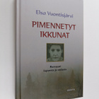 Elsa Vuontisjärvi : Pimennetyt ikkunat - pikkukuva 1