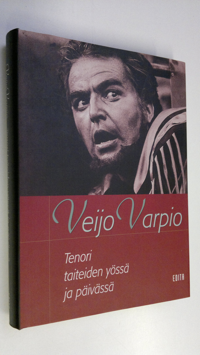 Veijo Varpio : Tenori taiteiden yössä ja päivässä