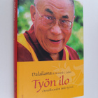 Dalai Lama XIV ym. : Työn ilo : onnellisuuden taito työssä - pikkukuva 1