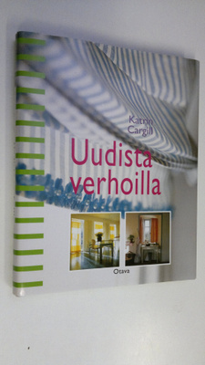 Katrin Cargill : Uudista verhoilla : pelkistettyjä ja tyy...