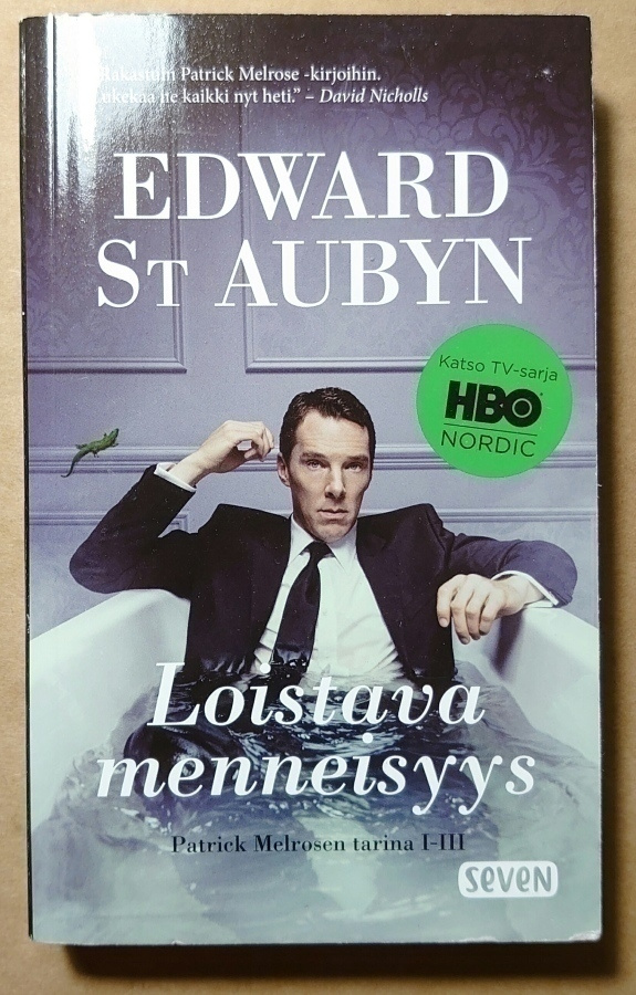 Edward St Aubyn - Loistava Menneisyys