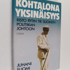 Juhani Suomi : Kohtalona yksinäisyys : Risto Rytin tie Su... - pikkukuva 1