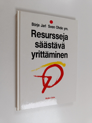 Borje Jarl : Resursseja säästävä yrittäminen