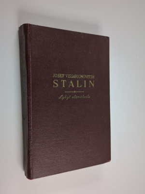 Josef Vissarionovitsh Stalin : lyhyt elämäkerta