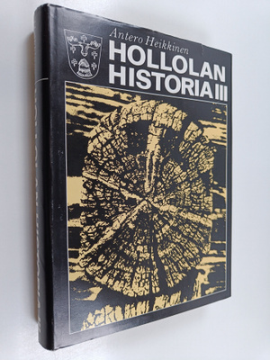 Antero Heikkinen : Hollolan historia 3 : Taloudellisen ja...