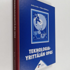 Erkko Autio : Teknologiayrittäjän opas (signeerattu, teki... - pikkukuva 1