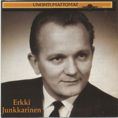 ERKKI JUNKKARINEN: Unohtumattomat – Fazer / Helmi CD 1993