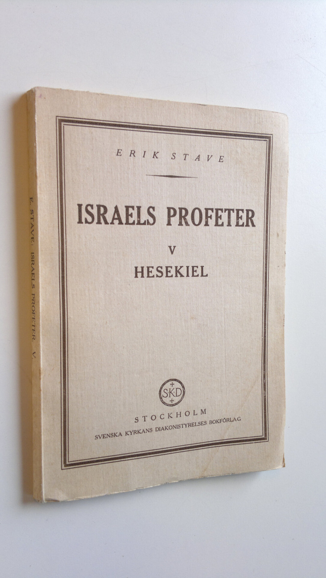 Erik Stave : Israels profeter : Populära utläggningar V. ...