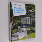 Ilkka Falck : Pieniä puutarhaunelmia - pikkukuva 1