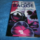 TAPANI BAGGE - VIOLETTI VAINOAJA - pikkukuva 1