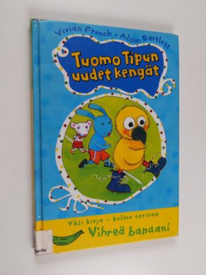 Vivian French : Tuomo Tipun uudet kengät