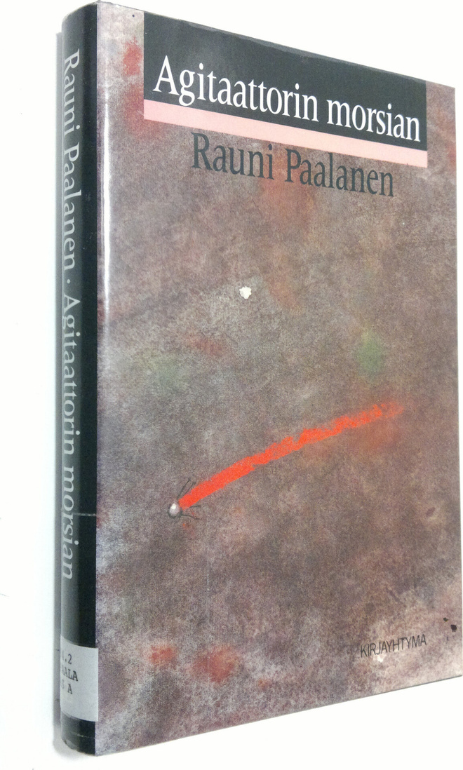 Rauni Paalanen : Agitaattorin morsian