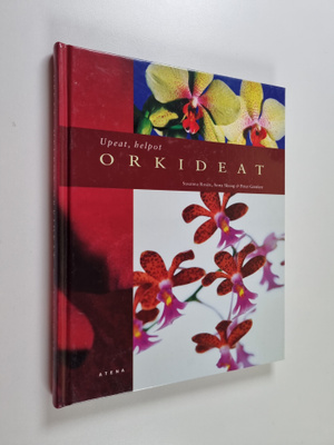 Susanna Rosen : Upeat, helpot orkideat