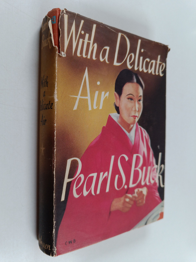 Pearl S. Buck : With a delicate air and other stories