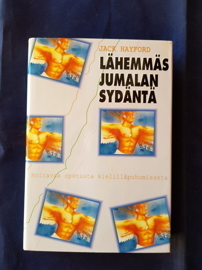 Hayford, Jack : Lähemmäs Jumalan sydäntä