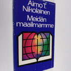 Aimo T. Nikolainen : Meidän maailmamme - pikkukuva 1