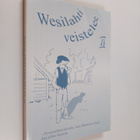 Wesilahti veistelee 2 : kaskuja ja sananlaskuja - pikkukuva 1