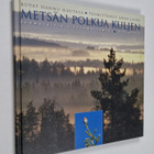 Hannu (kuvat) Hautala : Metsän polkua kuljen : suomalaisi... - pikkukuva 1