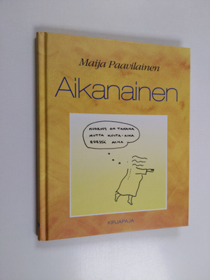 Maija Paavilainen : Aikanainen