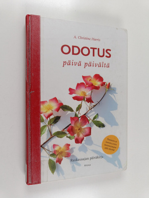 A. Christine Harris : Odotus päivä päivältä : raskausajan...
