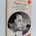 Michel Rocard : Parler vrai - textes politiques, precedes... - pikkukuva 1
