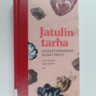 Paula Ojanen ym. : Jatulintarha - lisääntymisemme oudot p... - pikkukuva 1