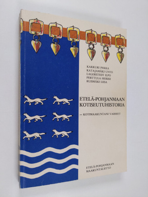 Etelä-Pohjanmaan kotiseutuhistoria : kotimaakuntani vaihe...