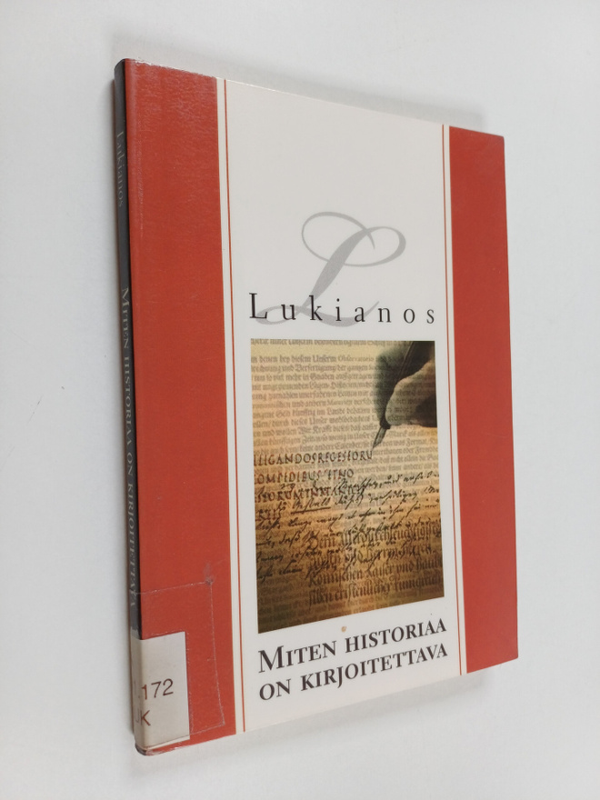 Lukianos : Miten historiaa on kirjoitettava