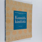 Kauniita käsitöitä - pikkukuva 1